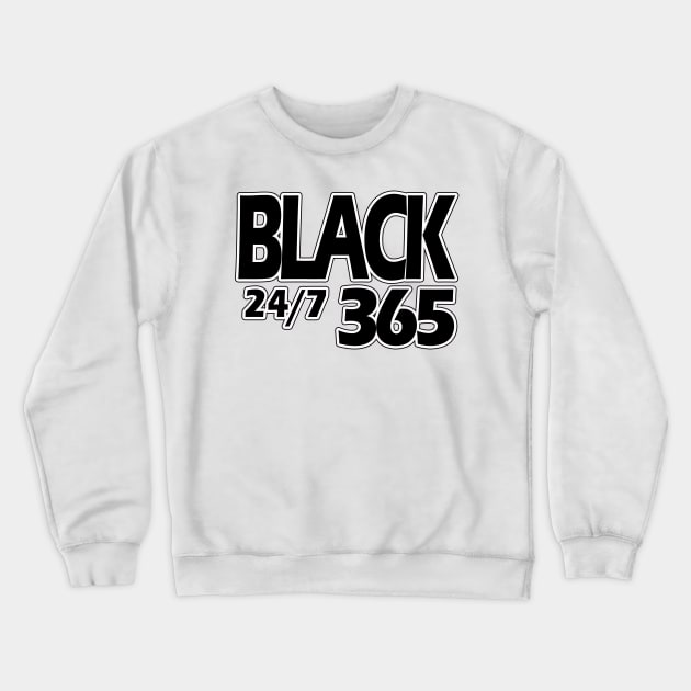 Black 24/7 365 Crewneck Sweatshirt by Glass Table Designs